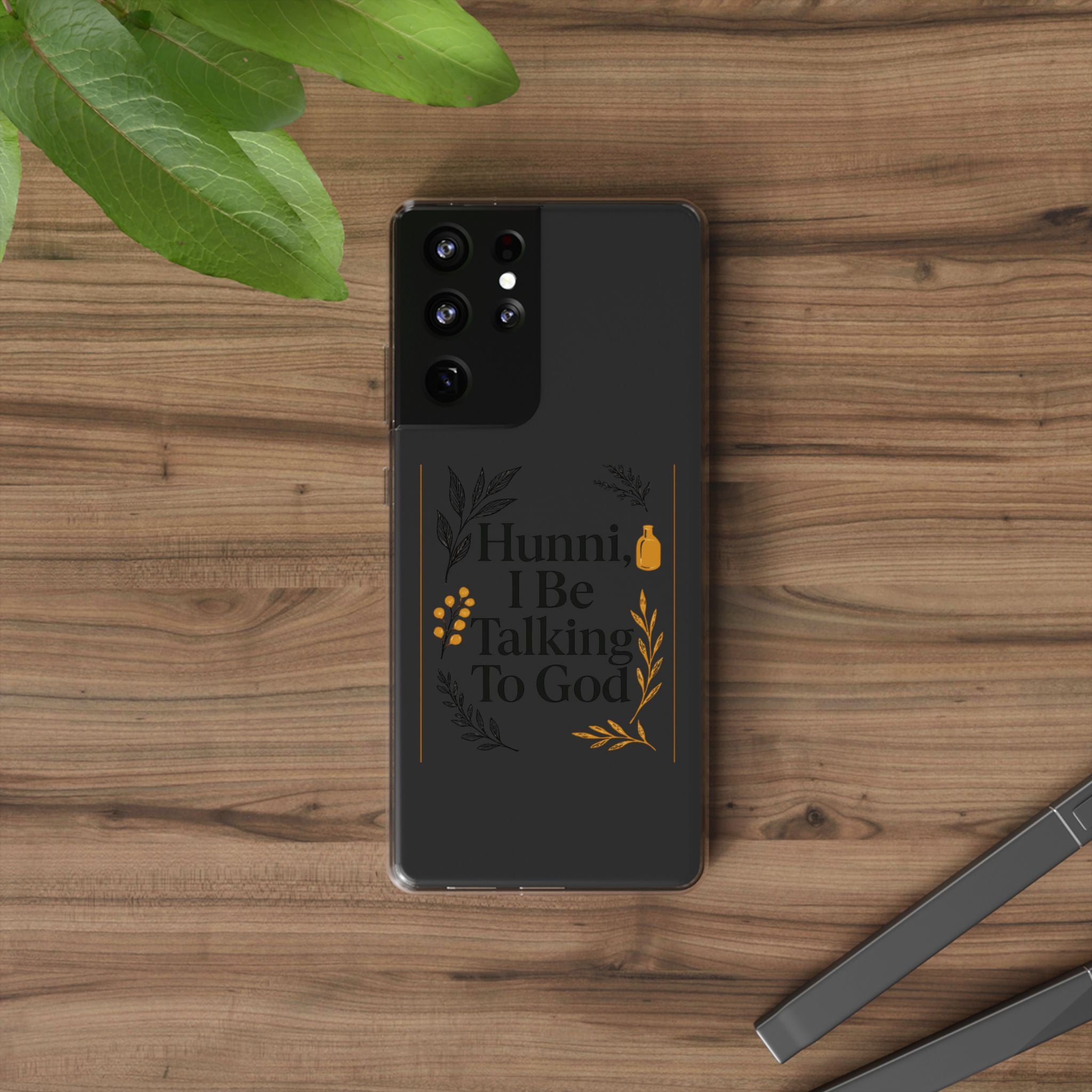 Clear Phone Case — "Hunni, I Be Talking To God" Floral Prayer Design