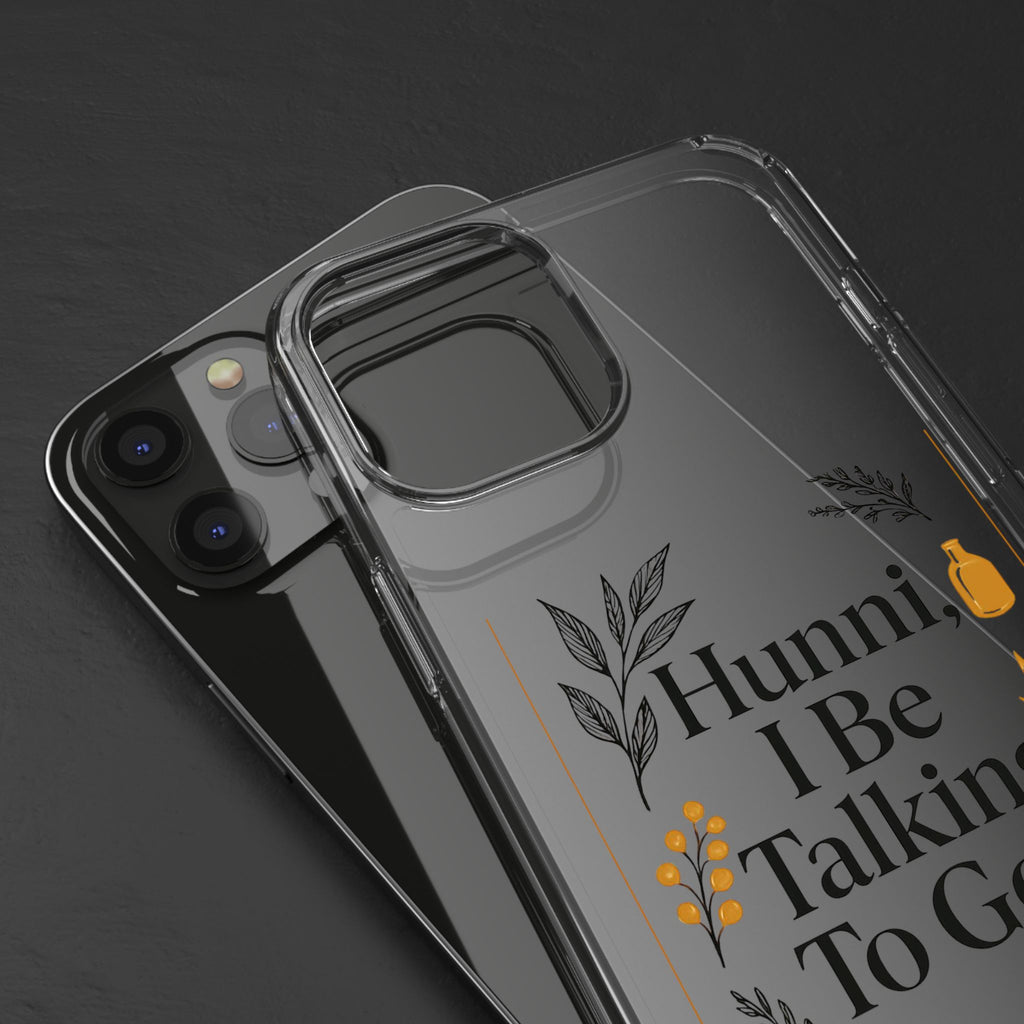 Clear Phone Case — "Hunni, I Be Talking To God" Floral Prayer Design