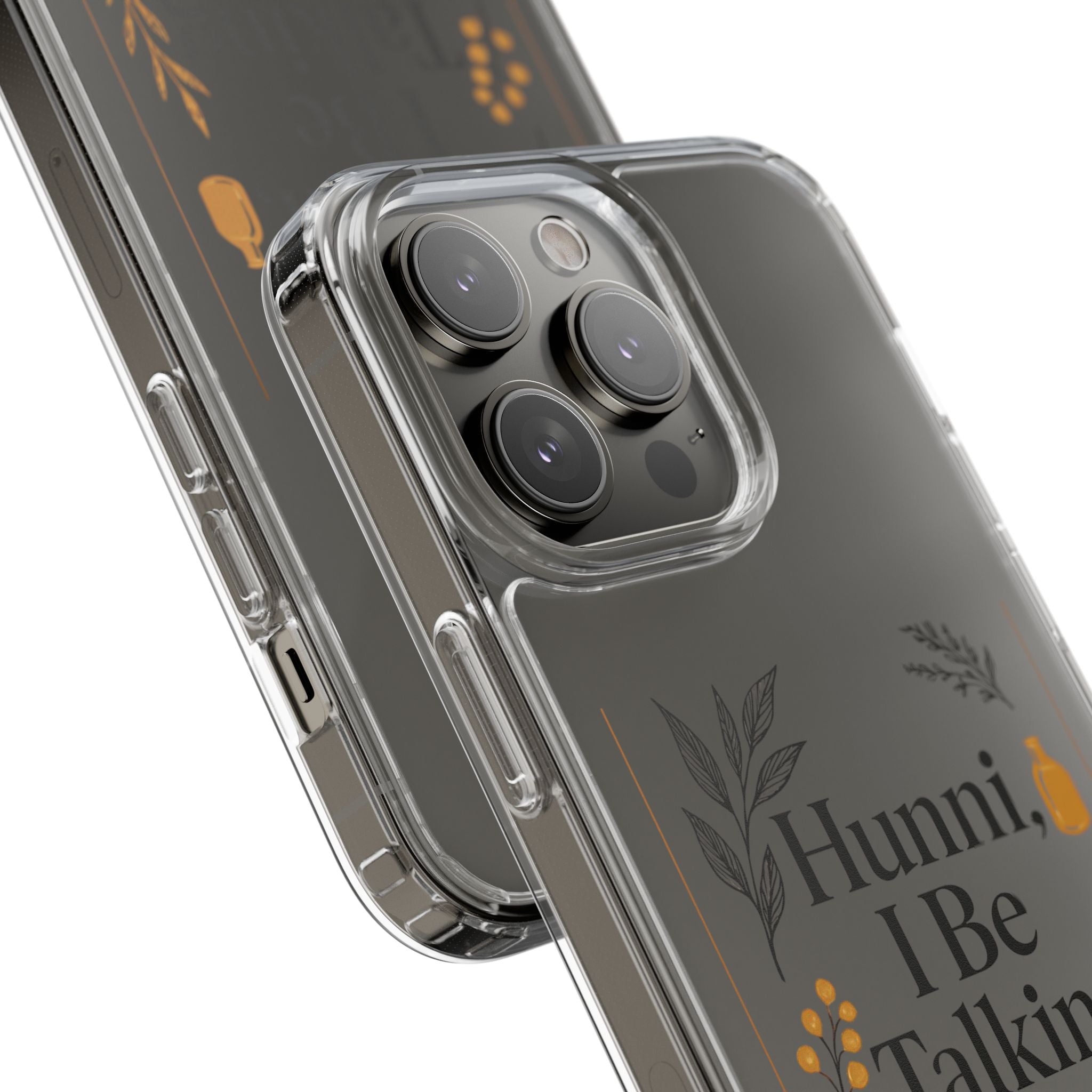 Clear Phone Case — "Hunni, I Be Talking To God" Floral Prayer Design