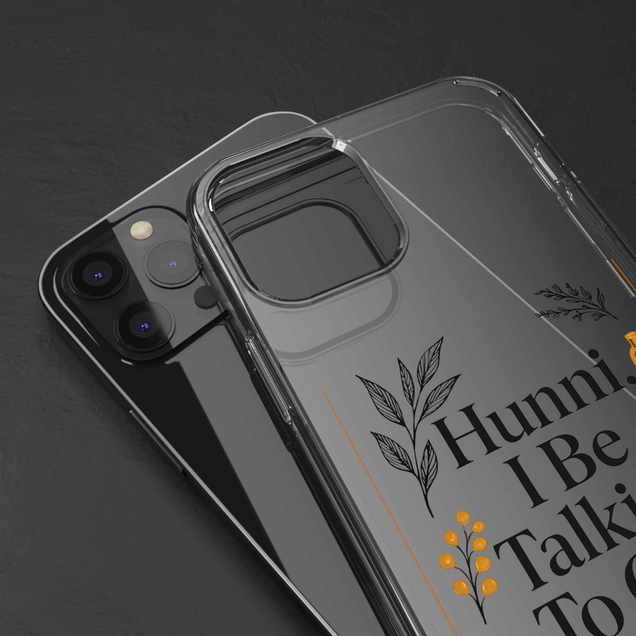 Clear Phone Case — "Hunni, I Be Talking To God" Floral Prayer Design