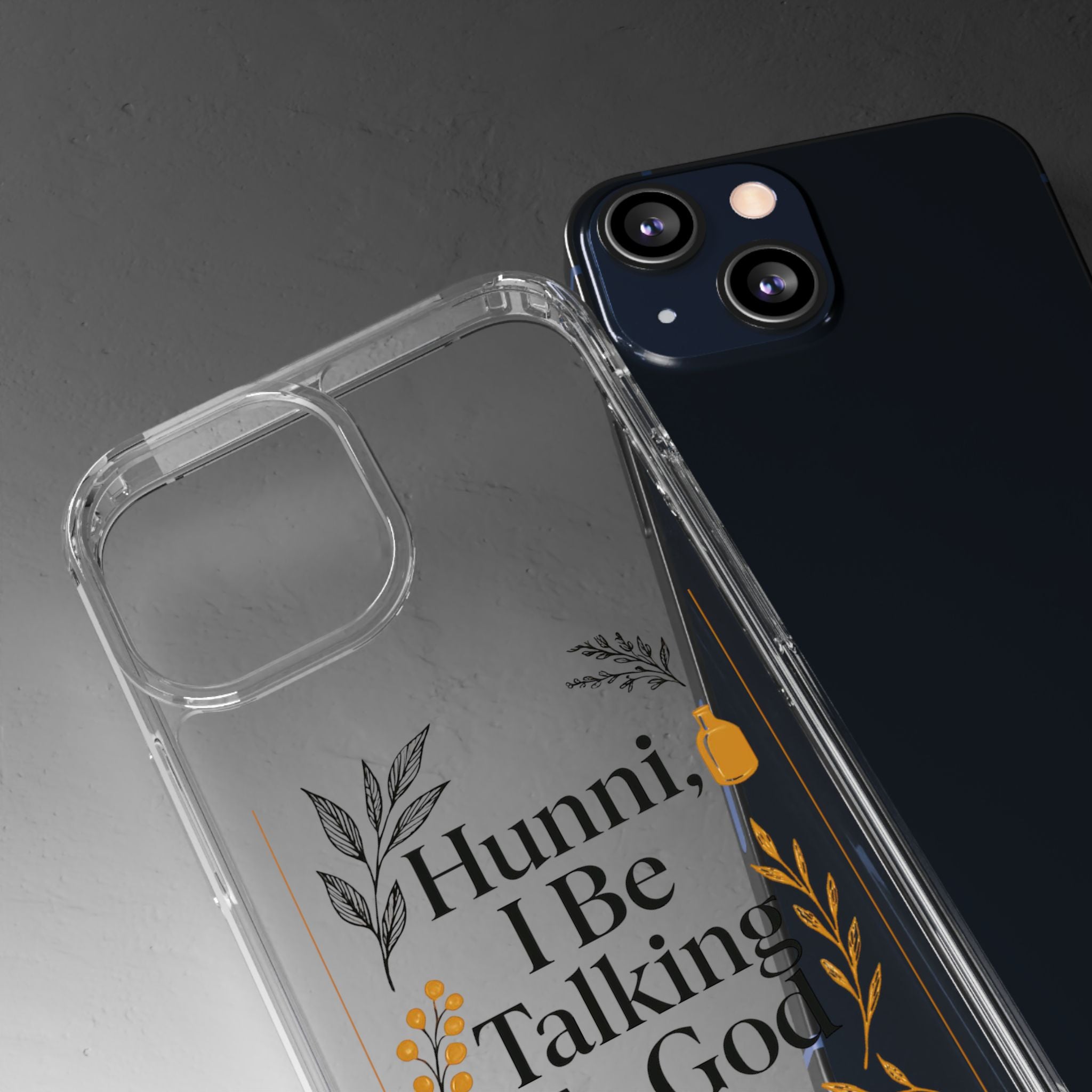 Clear Phone Case — "Hunni, I Be Talking To God" Floral Prayer Design